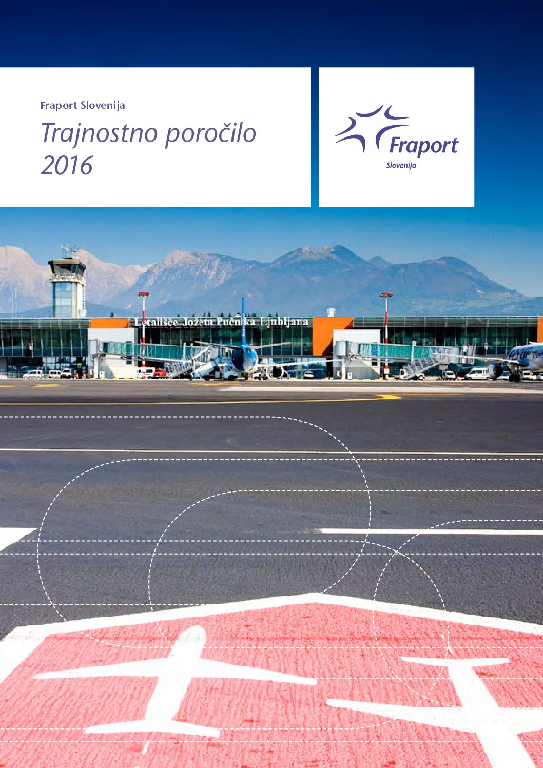 Trajnostno porocilo Fraport Slovenija 2016 pdf