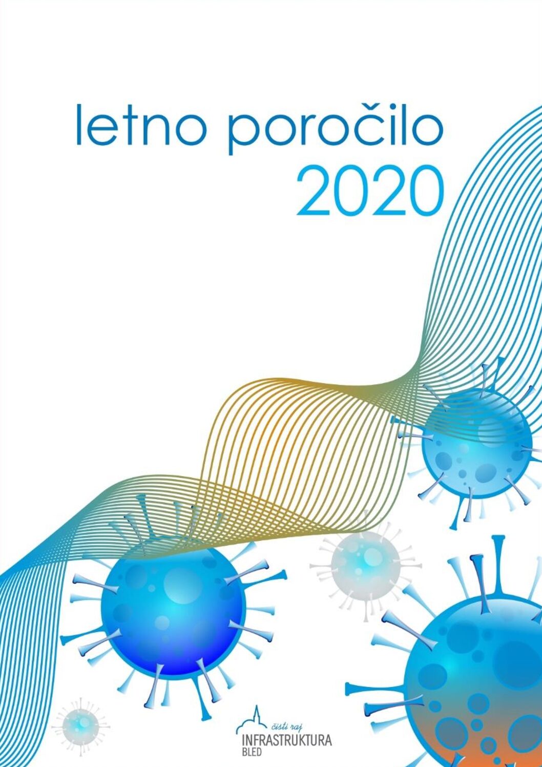 Infrastruktura Bled d.o.o. Letno porocilo 2020 pdf