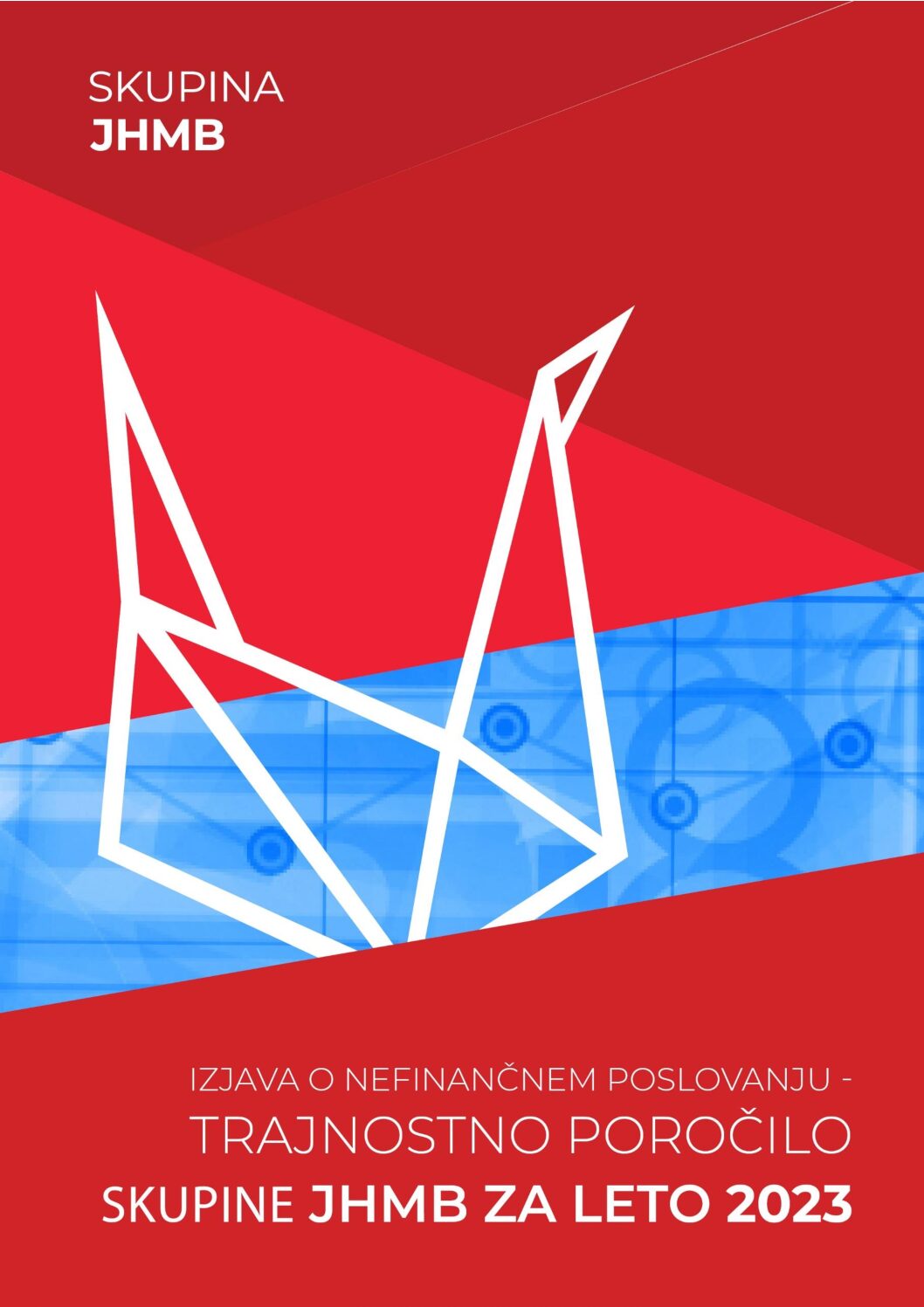 Izjava o nefinancnem poslovanju Trajnostno porocilo Skupine JHMB 2023 pdf