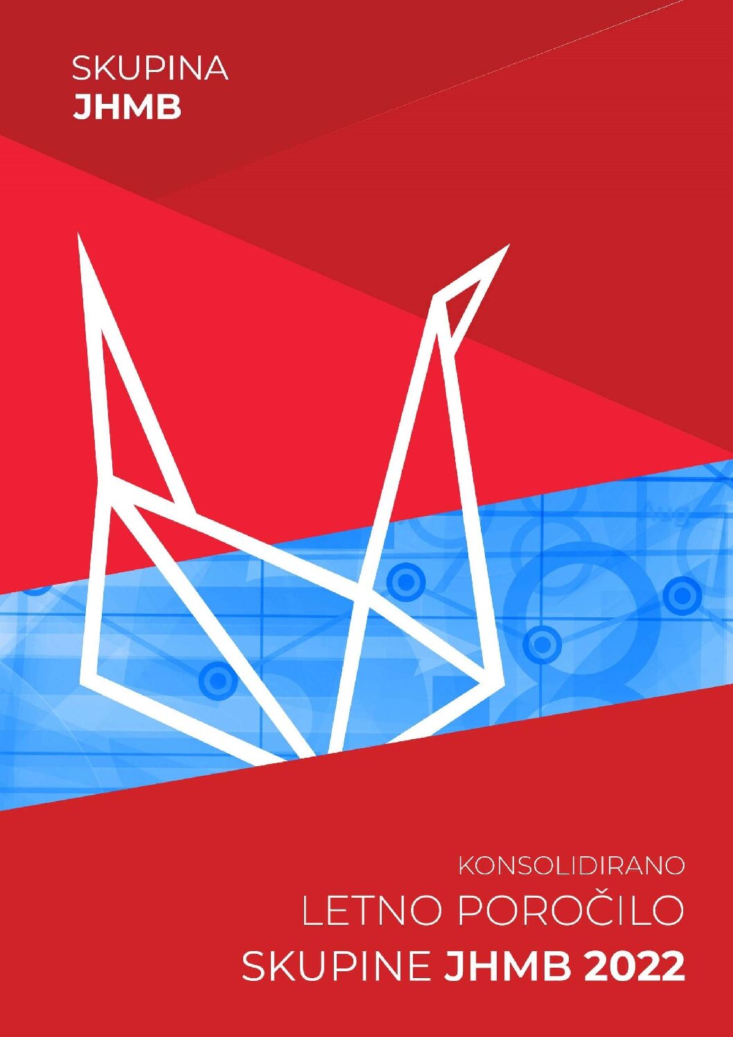 Konsolidirano letno porocilo Skupine JHMB 2022 pdf
