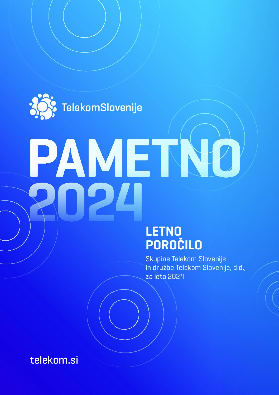 Letno porocilo Skupine Telekom Slovenije in druzbe Telekom Slovenije d.d. 2024 pdf